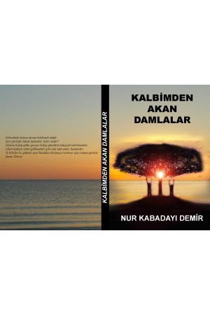 KALBİMDEN AKAN DAMLALAR