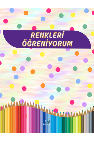 RENKLERİ ÖĞRENİYORUM